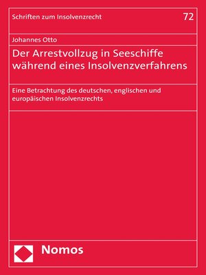 cover image of Der Arrestvollzug in Seeschiffe während eines Insolvenzverfahrens